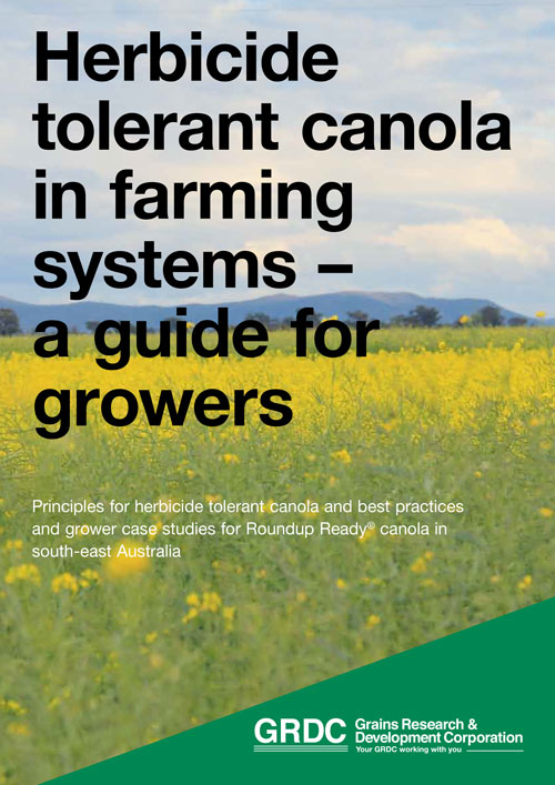 Herbicide tolerant canola in farming systems: a guide for growers