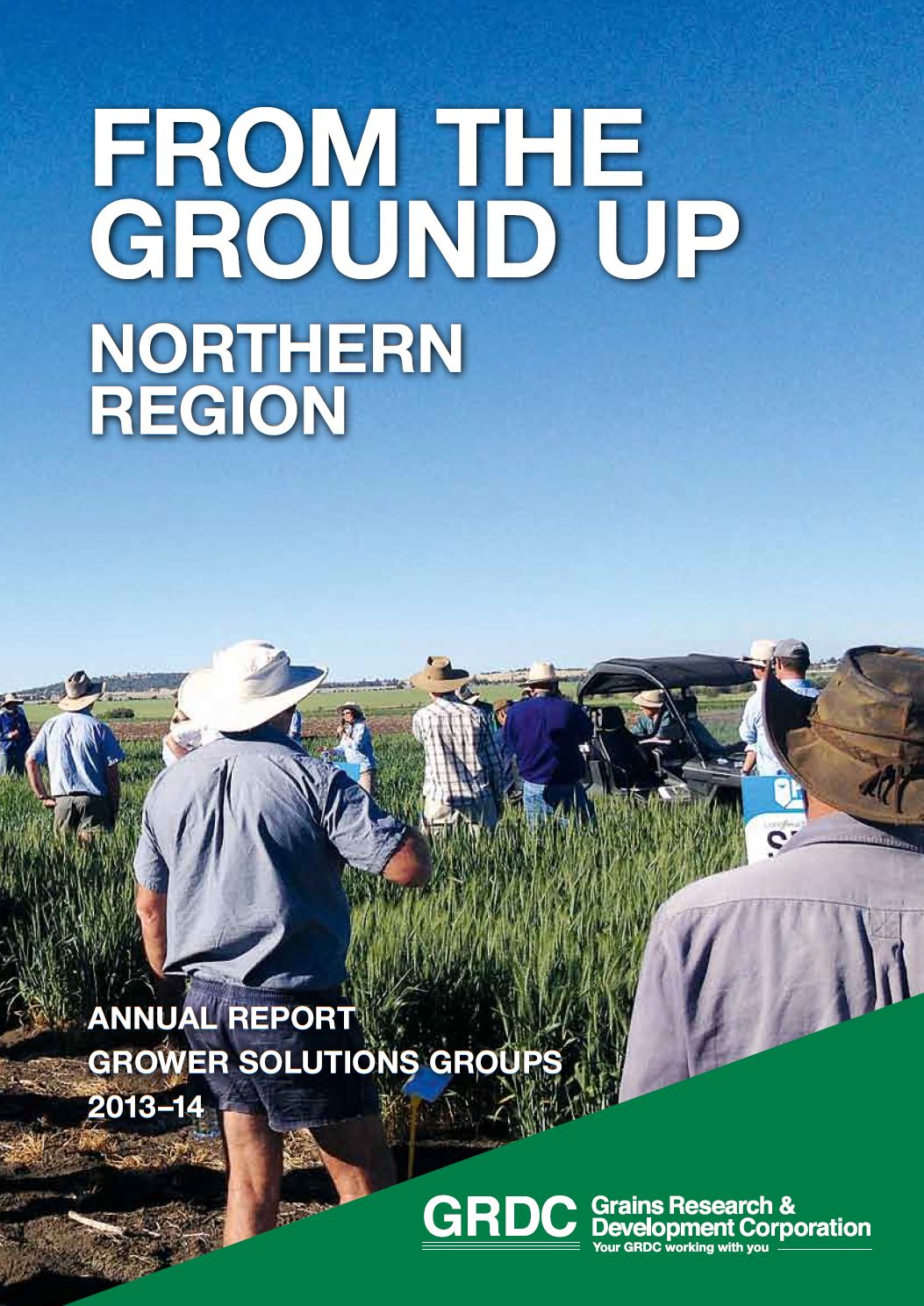 Cover of From The Ground Up the 2013 2014 annual grower solution group report